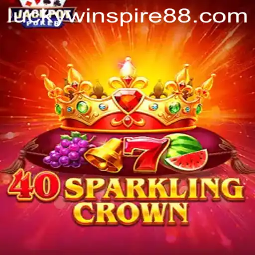 Experience the Thrill of 40SparklingCrown: A Guide to Gameplay and Strategy